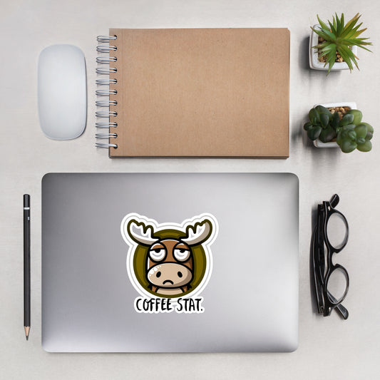 Bubble-free stickers Moose needs coffee stat Coffee humor sticker introvert sticker teacher sticker