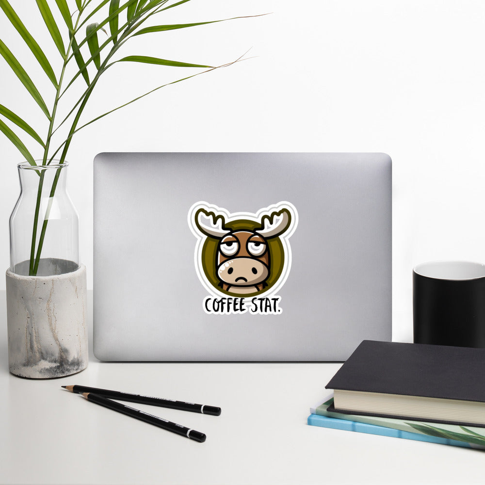 Bubble-free stickers Moose needs coffee stat Coffee humor sticker introvert sticker teacher sticker