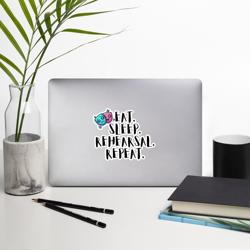 Eat Sleep Rehearsal Repeat Theatre mask sticker Bubble-free stickers Thespian sticker stage crew technical theatre