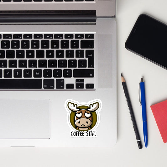 Mr. Moose needs Coffee STAT! Funny coffee sticker Coffee Humor Teacher humorBubble-free stickers