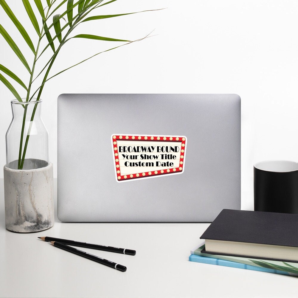 Sticker Custom Theatre Gift Sticker Thespian Broadway Sticker Custom Gift Sticker