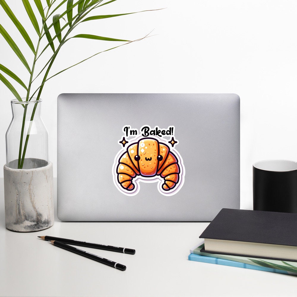 Croissant Sticker Baking Humor Pastry Sticker Pastry Humor Kitchen Gifts Baking Gifts Sticker